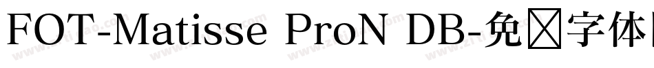 FOT-Matisse ProN DB字体转换
